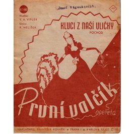 Vipler V.A.: Kluci z naší uličky - pochod z operety "První valčík"