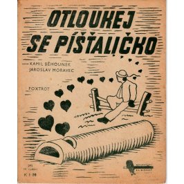 Běhounek Kamil: Otloukej se, píšťaličko - foxtrot z hudební komedie "Panoš Jan"