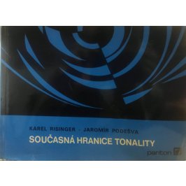Risinger Karel - Podešva Jaromír - Současná hranice tonality
