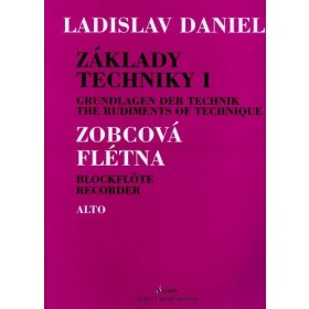 Daniel Ladislav Základy techniky na altovou zobcovou flétnu