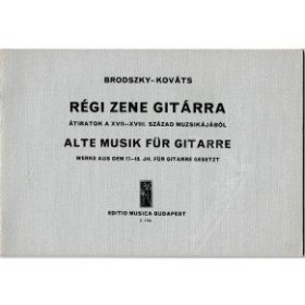 Brodszky F.-Kováts B.: Alte musik für Gitarre-Werke aus dem 17.18.Jh.für gitarre gesetz