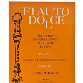 Ladislav Daniel: Flauto Dolce 1.díl