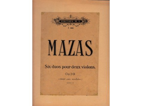 Mazas F.: Six duos pour deux violons op.39 cah. I 