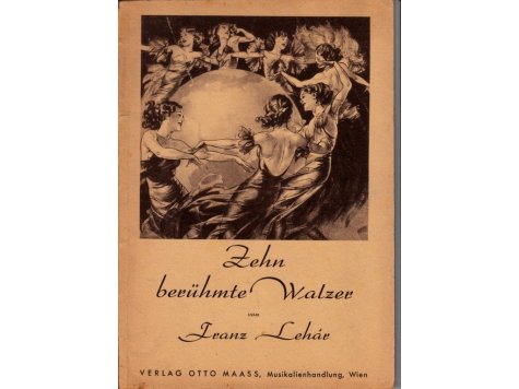 Lehár Franz: Zehn berühmte Walzer 