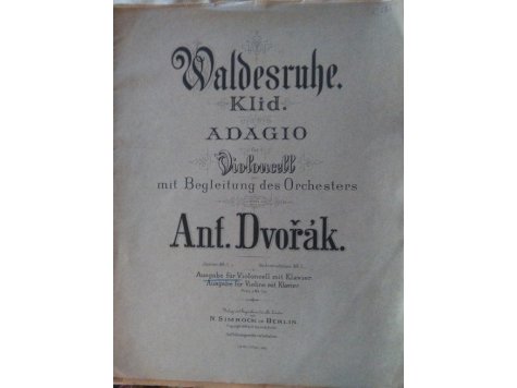 Dvořák Antonín: Waldesruhe - Adagio pro violoncello a orchestr 