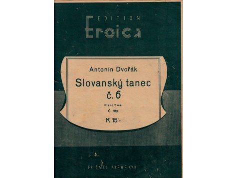 Dvořák Antonín: Slovanský tanec č.6/2.exemplář 
