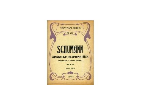 Schumann Robert: Arabesque - Blumenstück op.18 a op.19 