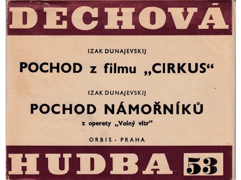 Dunajevskij Izak: Pochod z filmu "Cirkus" + Pochod námořníků z operety "Volný vítr" 