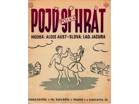 Aust Alois: Pojď si hrát - polka 