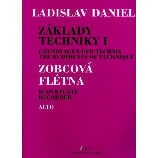 Daniel Ladislav Základy techniky na altovou zobcovou flétnu