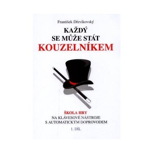 Každý se může stát kouzelníkem 1. díl