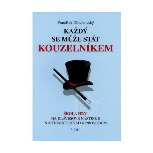 Každý se může stát kouzelníkem 2.díl
