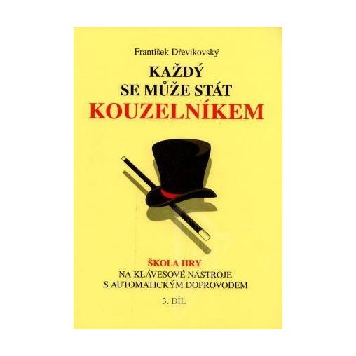 Každý se může stát kouzelníkem 3. díl