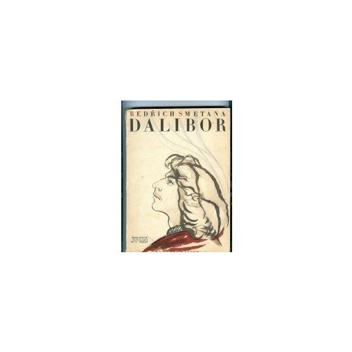 Smetana Bedřich: Dalibor /1.exemplář