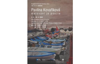 Pavlína Kovaříková: Malování je poezie - vernisáž výstavy