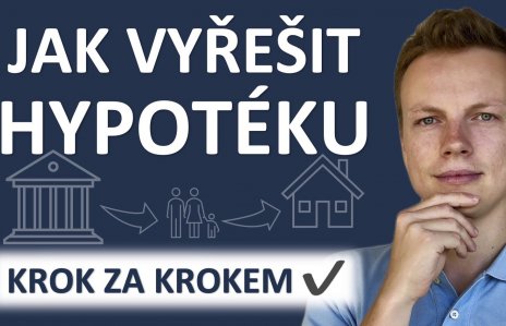 Průvodce úspěšným vyřízením hypotéky